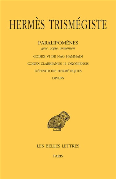Couverture de Corpus hermeticum. Vol. 5. Paralipomènes, grec, copte, arménien : Codex VI de Nag Hammadi, Codex Clarkianus 11 Oxoniensis, définitions hermétiques, divers