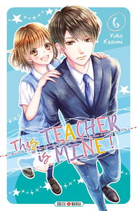 This teacher is mine !. Vol. 6
