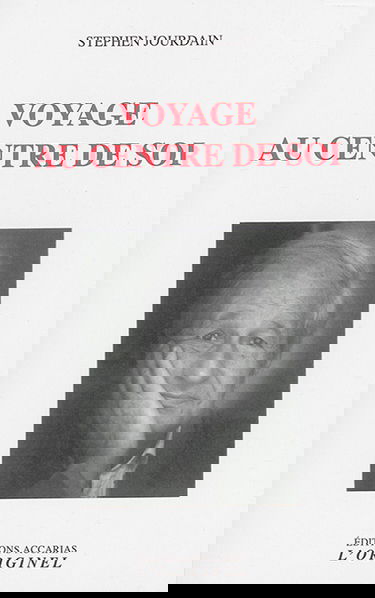 Voyage au centre de soi : la traversée des apparences internes : cahiers d'éveil