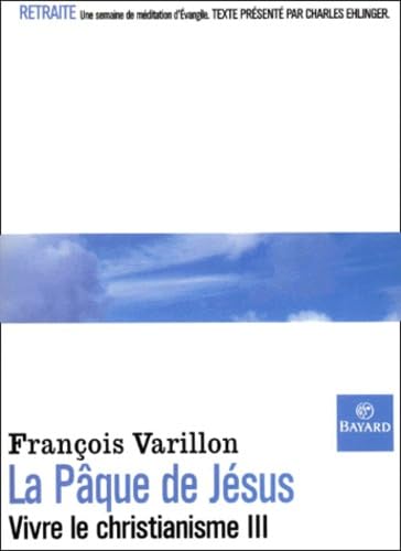 Pâque de Jésus, nouvelle édition