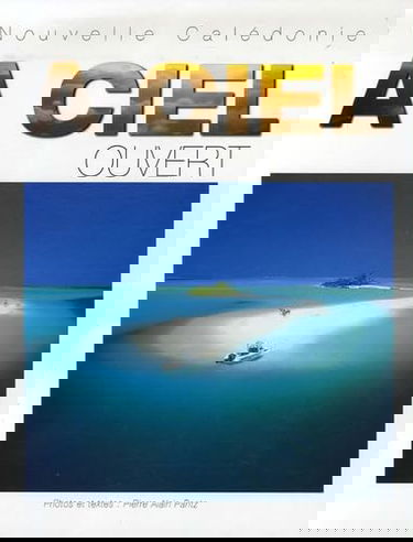 Nouvelle-Calédonie à ciel ouvert