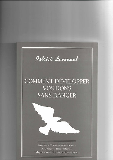 Couverture de Comment développer vos dons sans danger