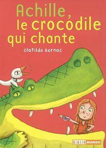Achille, le crocodile qui chante