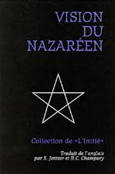 L'initié. Vol. 4. Vision du Nazaréen