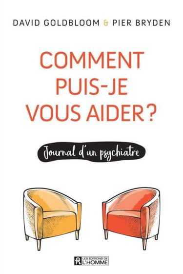 Comment puis-je vous aider ? : journal d'un psychiatre