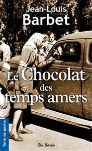 Le chocolat des temps amers