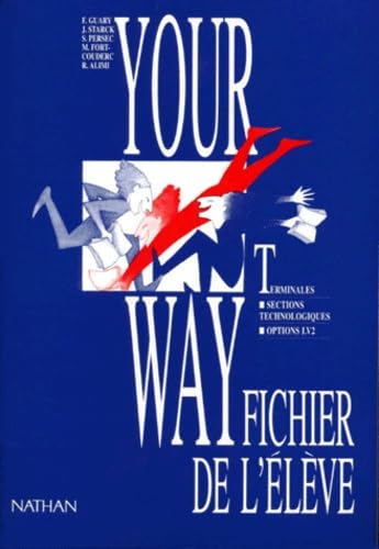 Your way, anglais terminales ST, options LV2 : fichier de l'élève