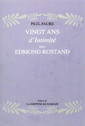 Vingt ans d'intimité avec Edmond Rostand