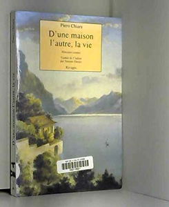 D'une maison l'autre, la vie