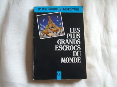 Les Plus grands escrocs du monde