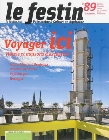 Festin (Le), n° 89. Voyager ici : hôtels et maisons d'exception