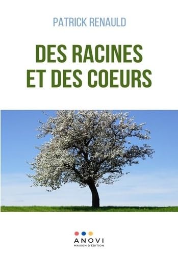 Des racines et des coeurs