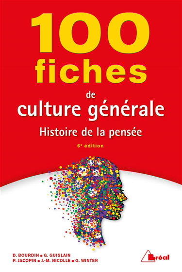 100 fiches de culture générale : histoire de la pensée