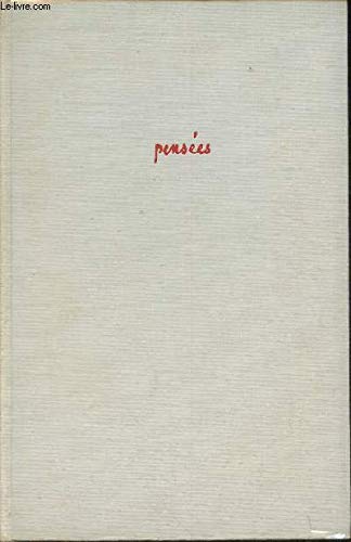 Couverture de Pensées. Textes choisis et présentés par Raymond Dumay. 1954. Reliure toile de l'éditeur. 410 pages. (Pensées, Philosophie, Littérature)