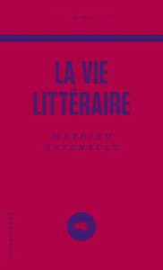 La vie littéraire