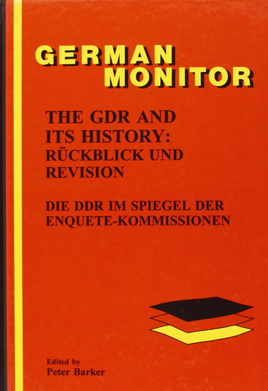 Couverture de The Gdr and Its History: Ruckblick Und Revision. Die Ddr Im Spiegel Der Enquete-Kommissionen par XXX