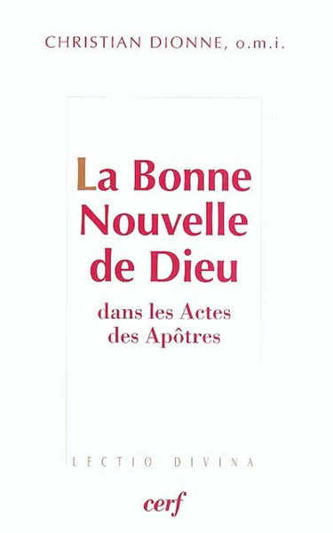 La Bonne Nouvelle de Dieu : une analyse de la figure narrative de Dieu dans les discours pétrinins d'évangélisation des Actes des Apôtres