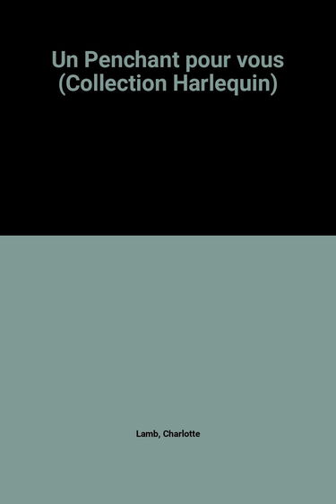 Un Penchant pour vous (Collection Harlequin)