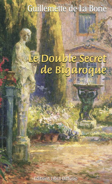 Le double secret de Bigaroque