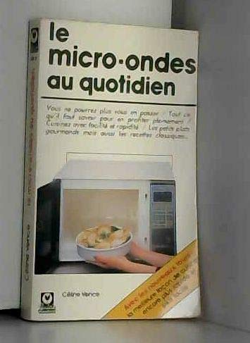 Le Micro-ondes au quotidien