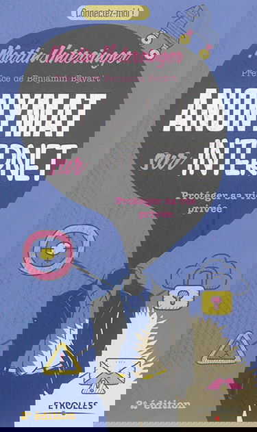 Anonymat sur Internet : protéger sa vie privée