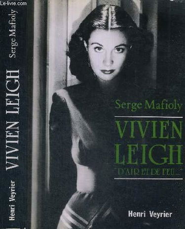 Vivien Leigh : d'air et de feu...