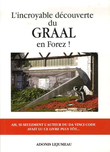 L'Incroyable découverte du Graal en Forez !