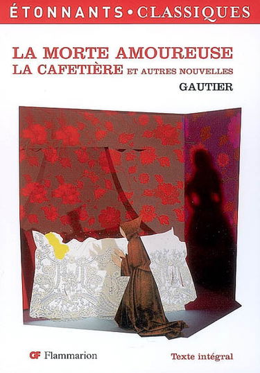 La morte amoureuse. La cafetière : et autres nouvelles