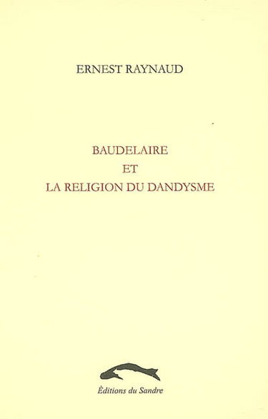 Baudelaire et la religion du dandysme