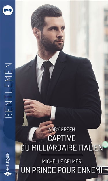 Captive du milliardaire italien. Un prince pour ennemi