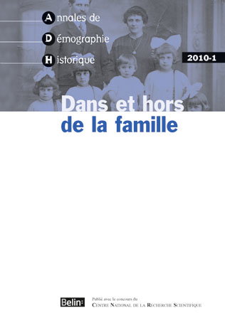 Couverture de Annales de démographie historique, n° 1 (2010). Dans et hors de la famille par Collectif