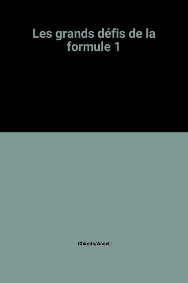 Les Grands défis de la formule 1