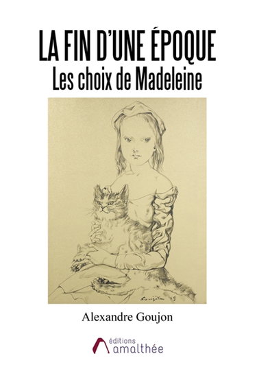 Couverture de La fin d'une époque : Les choix de Madeleine