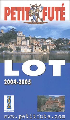 Guide Petit Futé : Lot 2004-2005