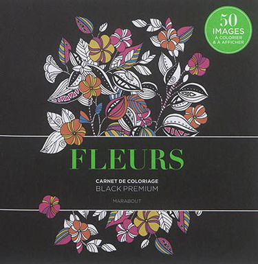 Fleurs : carnet de coloriage