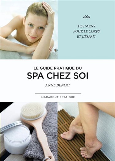 Le guide pratique du spa chez soi