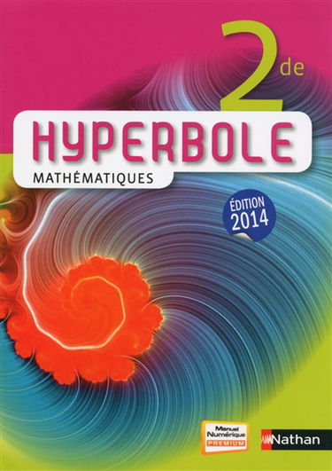 Hyperbole mathématiques, 2de : livre de l'élève