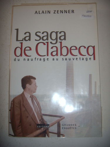Industrie Belgique: La saga de Clabecq: Du naufrage au sauvetage, 1998