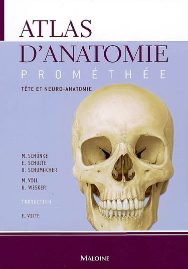 Atlas d'anatomie Prométhée. Vol. 3. Tête et neuro-anatomie