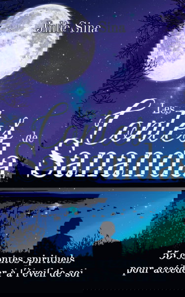 Les Contes de Sananda: 55 contes spirituels pour accéder à l'éveil de soi