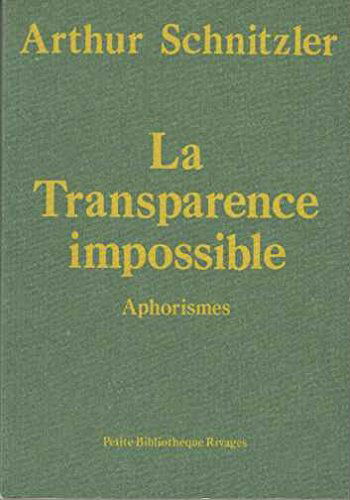 La transparence impossible : aphorismes