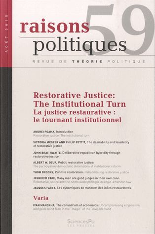 Raisons politiques, n° 59. Restorative justice : the institutional turn. La justice restaurative : le tournant institutionnel