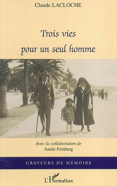 Trois vies pour un seul homme