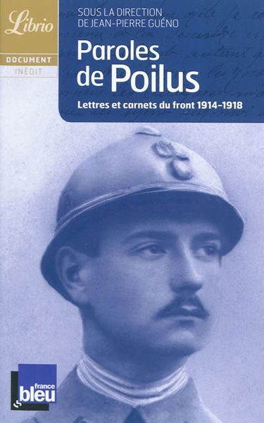 Paroles de poilus : lettres et carnets du front 1914-1918