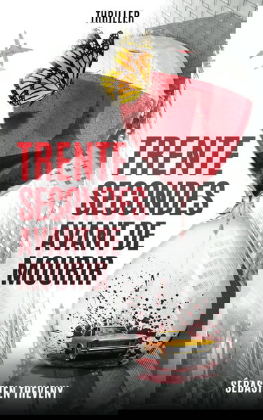 Trente secondes avant de mourir