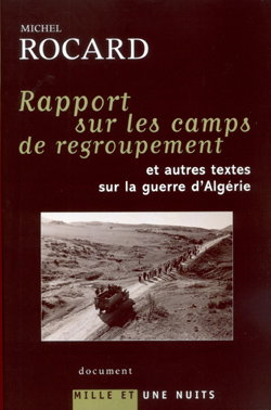 Couverture de Rapport sur les camps de regroupement : et autres textes sur la guerre d'Algérie