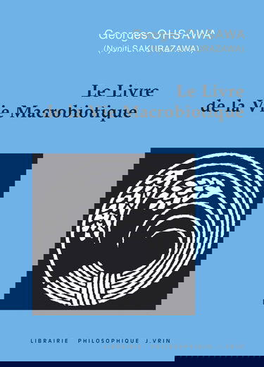 Le Livre de la vie macrobiotique