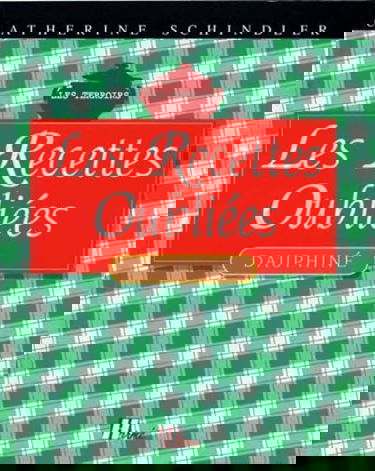 Recettes oubliées du Dauphiné