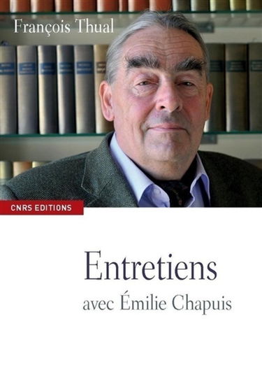 La passion des autres : itinéraire d'un géopoliticien du XXe siècle : conversations avec Emilie Chapuis