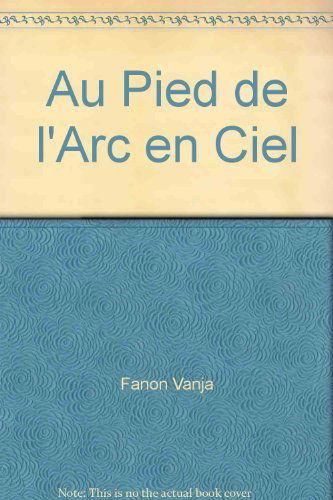 Au pied de l'arc-en-ciel